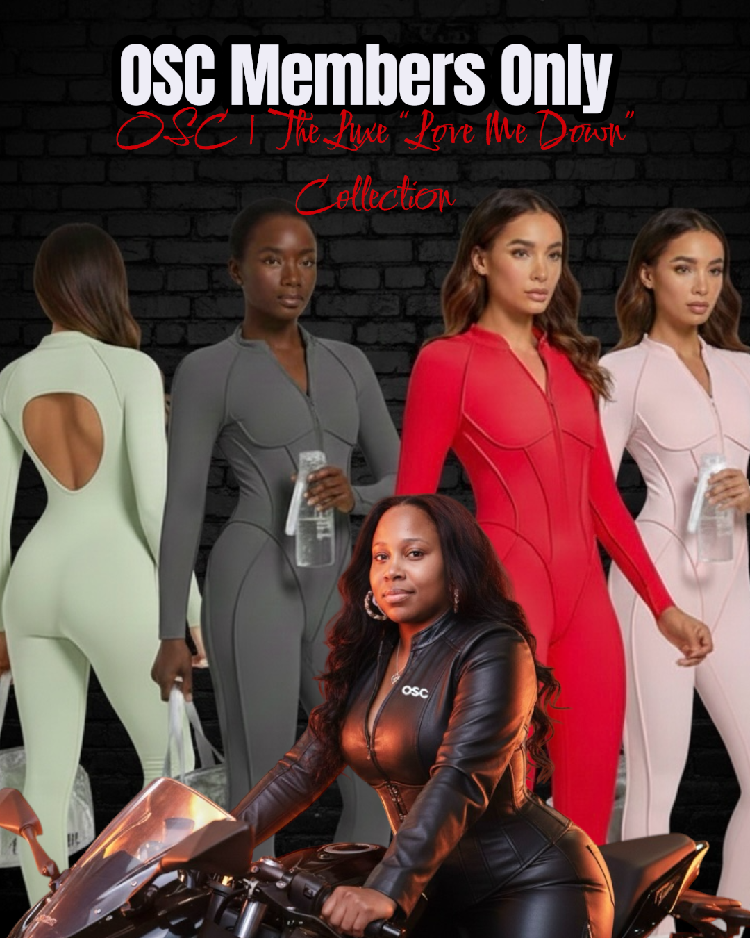 OSC | THE LUXE "LOVE ME DOWN" COLLECTION